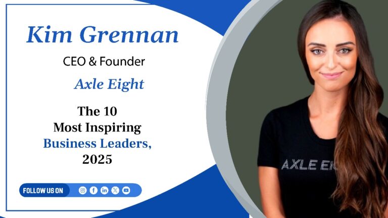 Kim Grennan, CEO & Founder, Axle Eight.