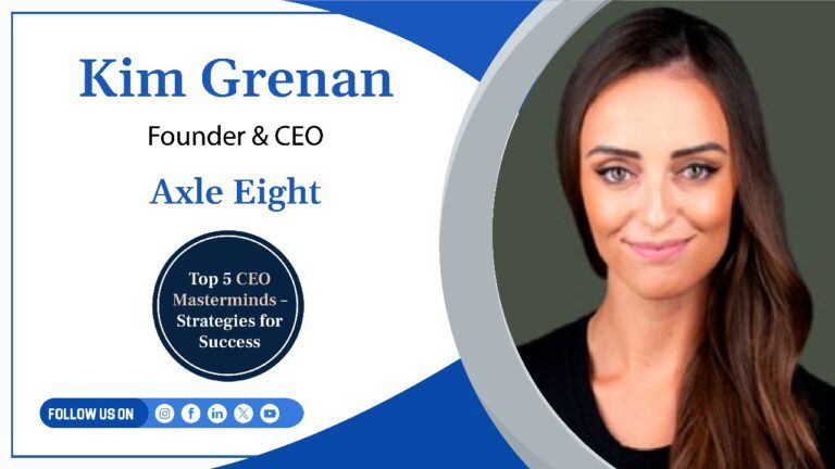 Kim Grenan – Founder & CEO, Axle Eight