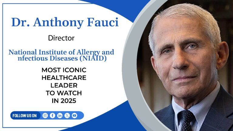 Dr. Anthony Fauci – Director, National Institute of Allergy and Infectious Diseases (NIAID)