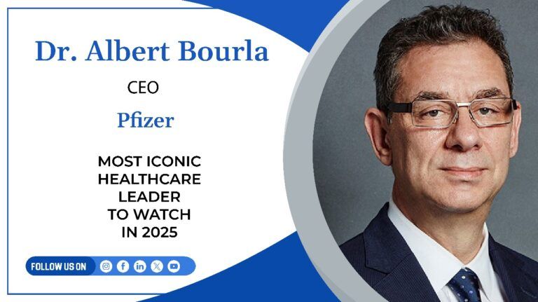 Dr. Albert Bourla: A Visionary Leader at the Helm of Pfizer
